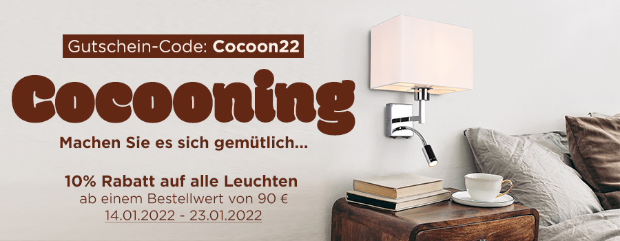 Cocooning 2022| 10% Rabatt ab 90€ Bestellwert| Auf alle Lampen und Leuchten!